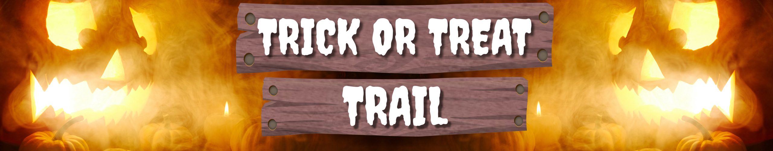 Trick or Treat Trail Banner Ticket Sale